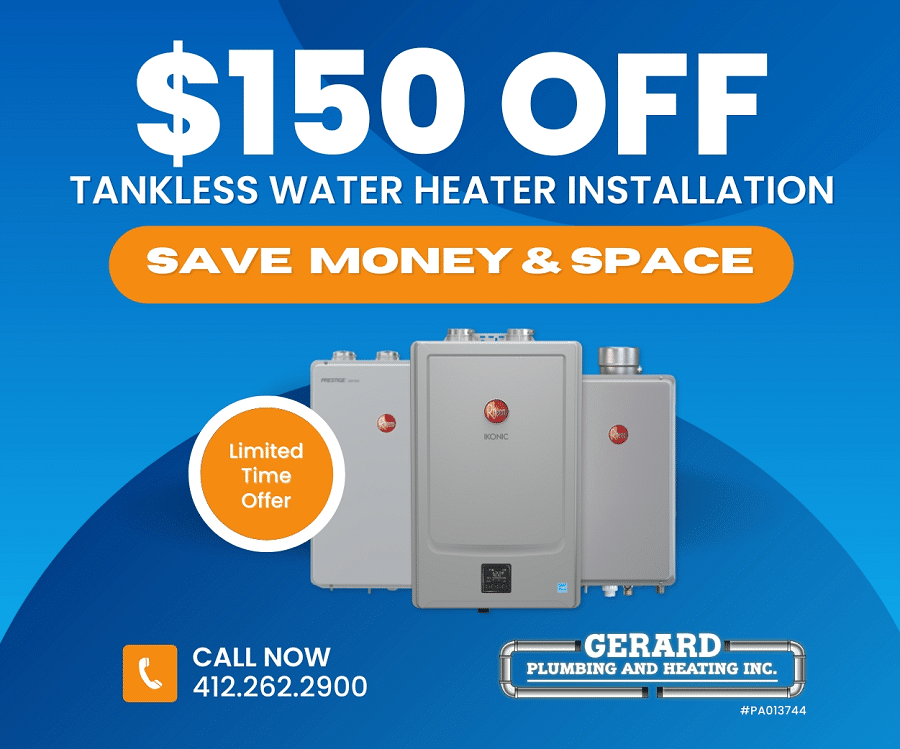 $150 Off Tankless Water Heater